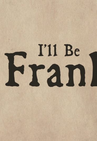 I’ll Be Frank Official Selection at this year’s Rhode Island International Film Festival
