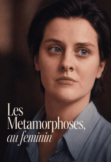 Les Metamorphoses, au feminin